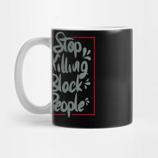 Stop Killing Black People Lettering Mug